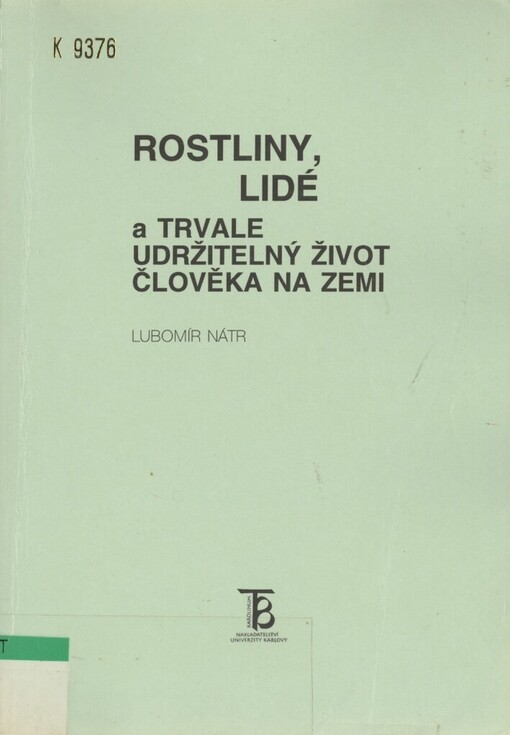 Rostliny, lidé a trvale udržitelný život člověka na Zemi