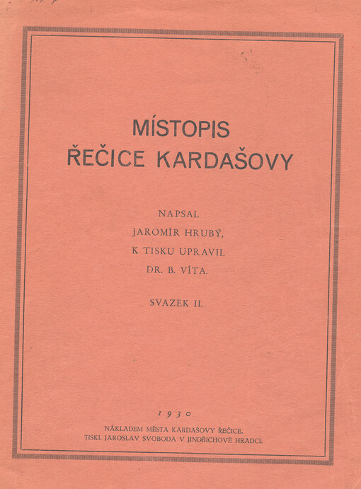 Místopis Řečice Kardašovy.Svazek II.
