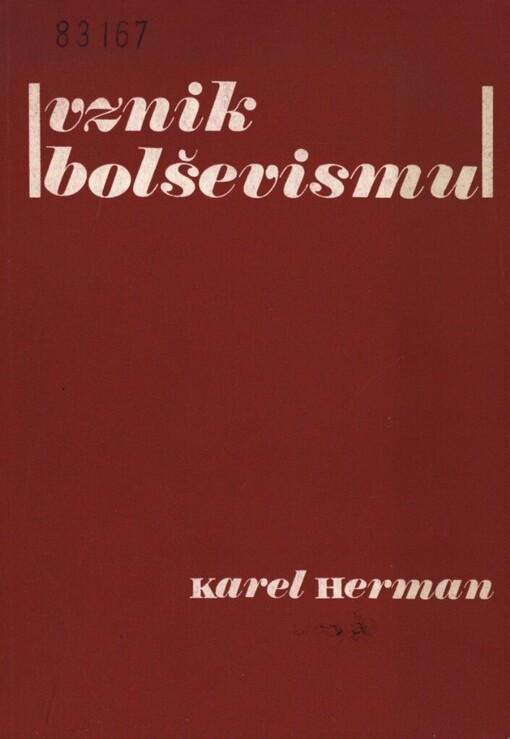 Vznik bolševismu :k 70. výročí II. sjezdu Sociálně demokratické dělnické strany Ruska
