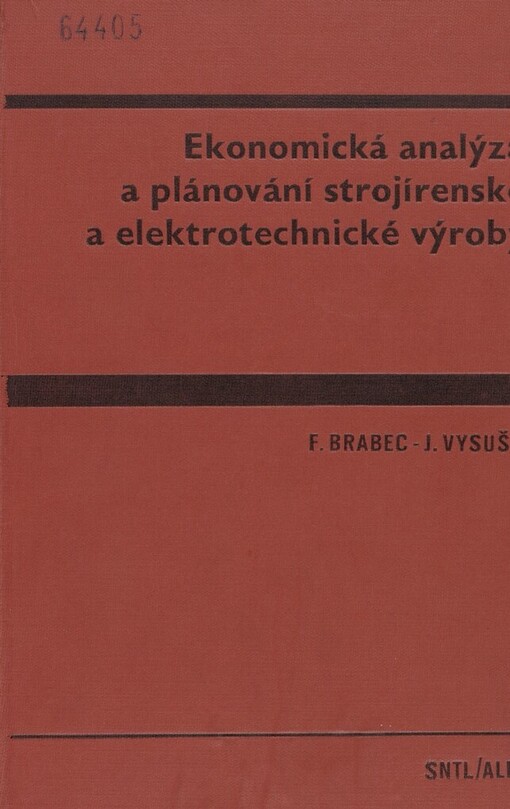 Ekonomická analýza a plánování strojírenské a elektrotechnické výroby :učebnice pro vysoké školy technické