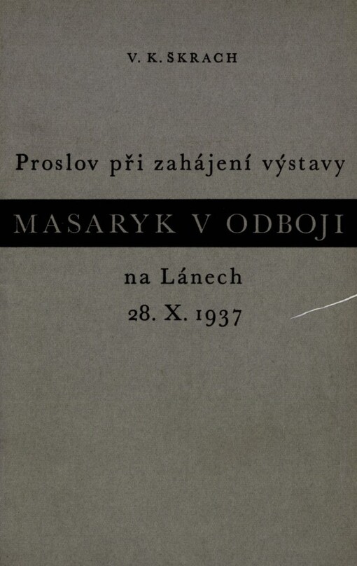 Proslov při zahájení výstavy Masaryk v odboji na Lánech 28. října 1937