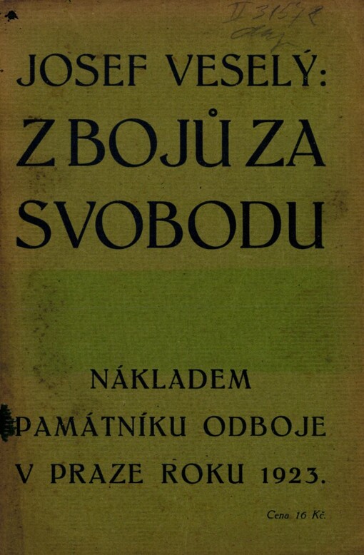 Z bojů za svobodu :omladináři v národním odboji a za republiky