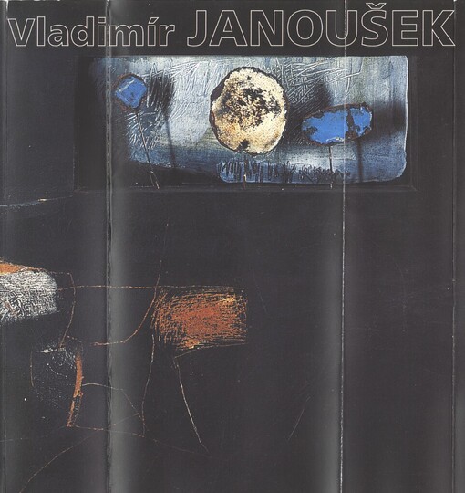 Vladimír Janoušek - Věra Janoušková: výběr z díla ve výstavní síni Masné krámy, duben 2004 : [katalog výstavy