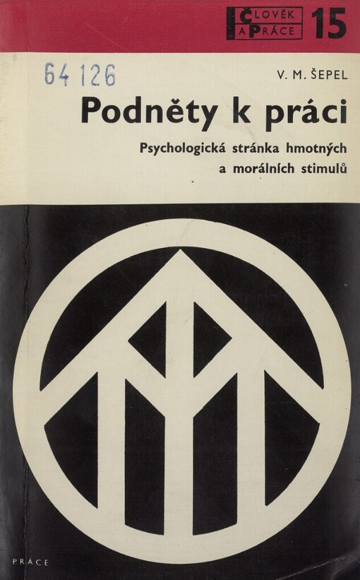 Podněty k práci: psychologická stránka hmotných a orálních stimulů