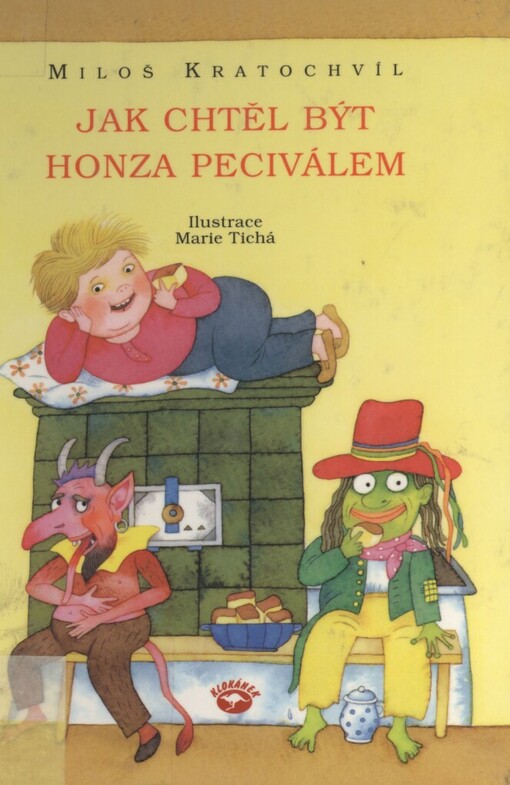 Jak chtěl být Honza peciválem