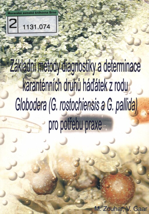 Základní metody diagnostiky a determinance karanténních háďátek z rodu Globodera (G. rostochiensis a G. pallida) pro potřebu praxe