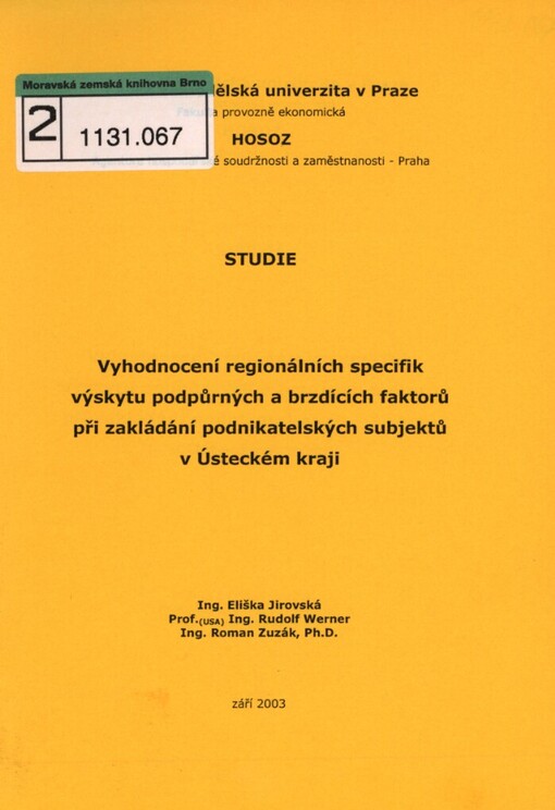 Vyhodnocení regionálních specifik výskytu podpůrných a brzdících faktorů při zakládání podnikatelských subjektů v Ústeckém kraji