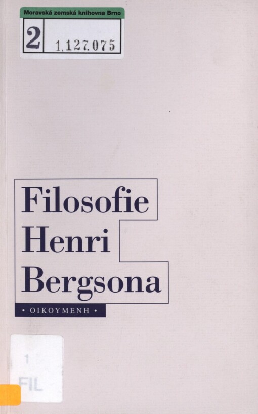 Filosofie Henri Bergsona: základní aspekty a problémy