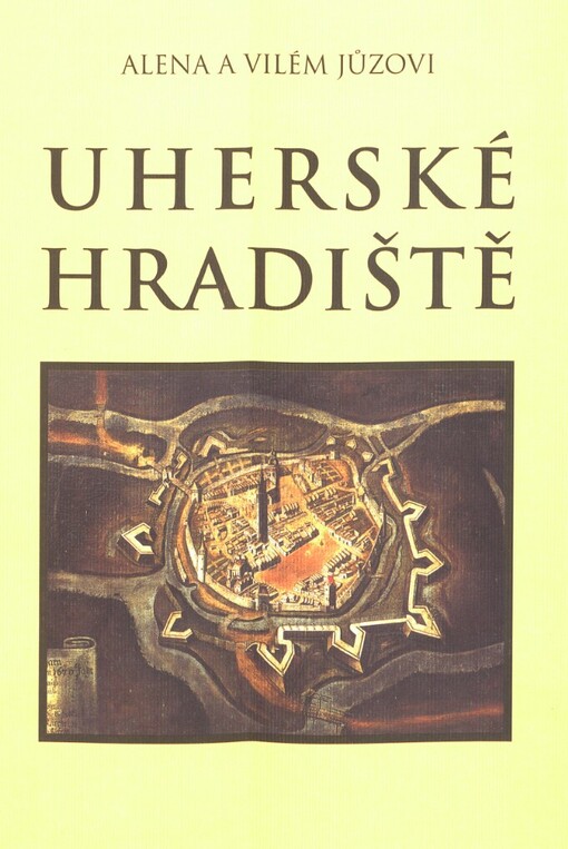 Uherské Hradiště: monografie o stavebním a uměleckém vývoji města, 2., rozš. vyd.