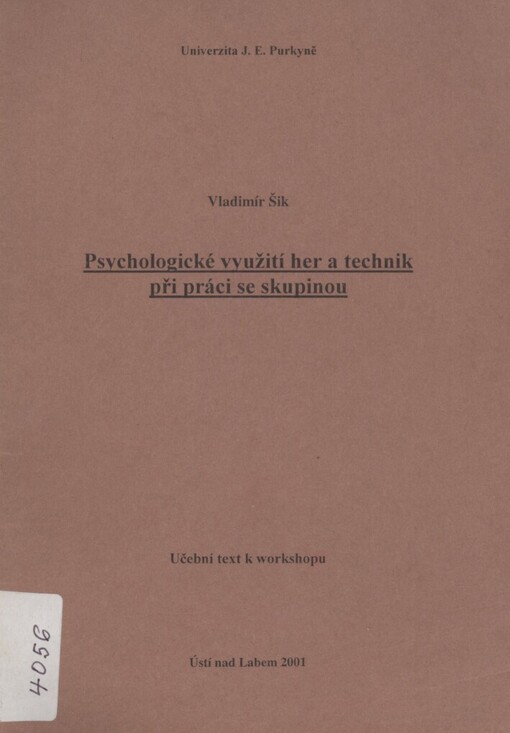 Psychologické využití her a technik při práci se skupinou: učební text k workshopu