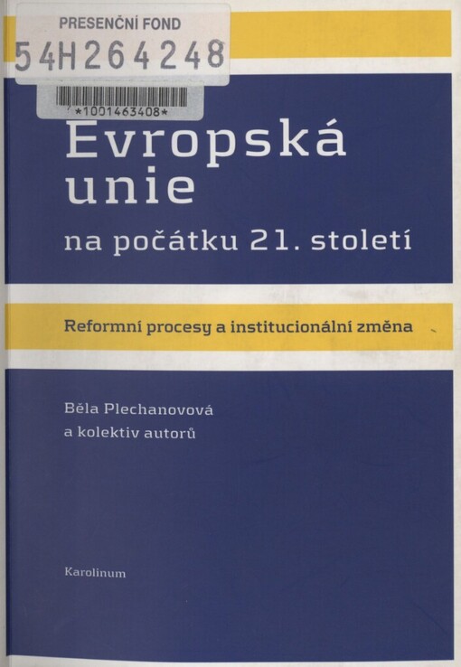 Evropská unie na počátku 21. století: reformní procesy a institucionální změna