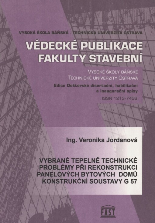 Vybrané tepelně technické problémy při rekonstrukci panelových bytových domů konstrukční soustavy G 57: autoreferát k disertační práci