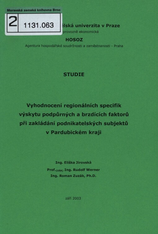 Vyhodnocení regionálních specifik výskytu podpůrných a brzdících faktorů při zakládání podnikatelských subjektů v Pardubickém kraji