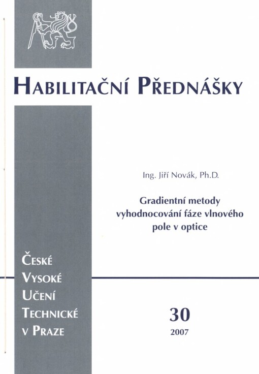 Gradientní metody vyhodnocování fáze vlnového pole v optice =Gradient methods for evaluation of phase of wave field in optics