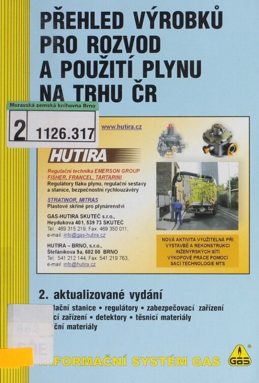 Přehled výrobků pro rozvod a použití plynu na trhu ČR.II. díl,Regulační stanice, regulátory, zabezpečovací zařízení, měřicí zařízení, detektory, těsnicí materiály, izolační materiály