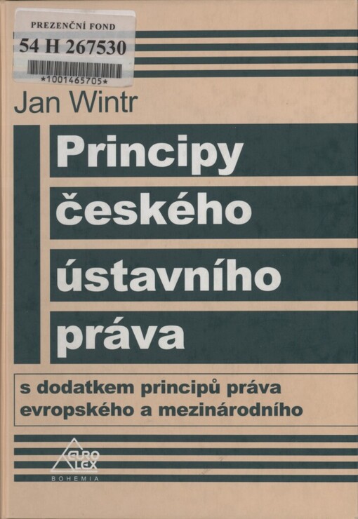 Principy českého ústavního práva: (s dodatkem principů práva evropského a mezinárodního)