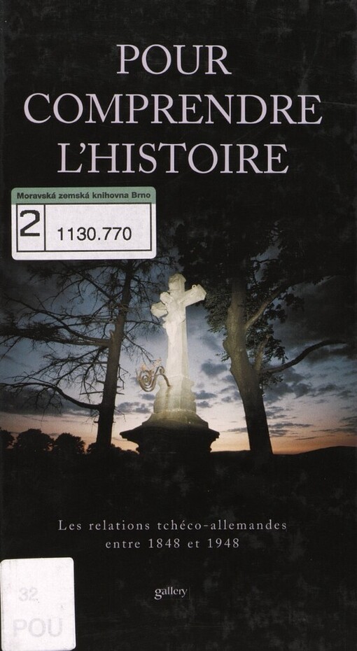 Pour comprendre l'histoire: les relations tchéco-allemandes entre 1848 et 1948