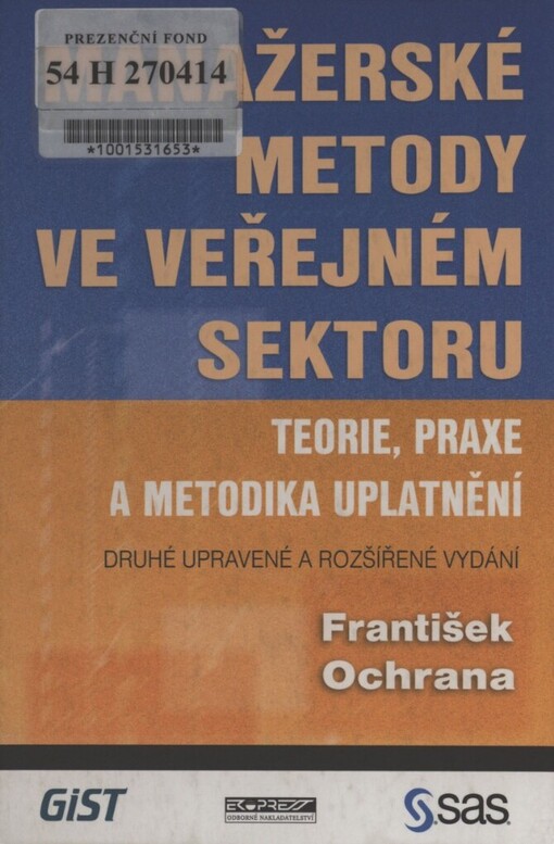 Manažerské metody ve veřejném sektoru: teorie, praxe a metodika uplatnění