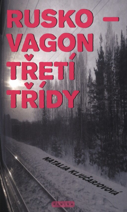 Rusko - vagon třetí třídy