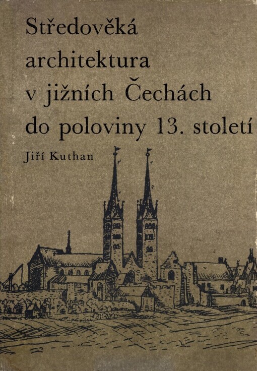 Středověká architektura v jižních Čechách do poloviny 13. století