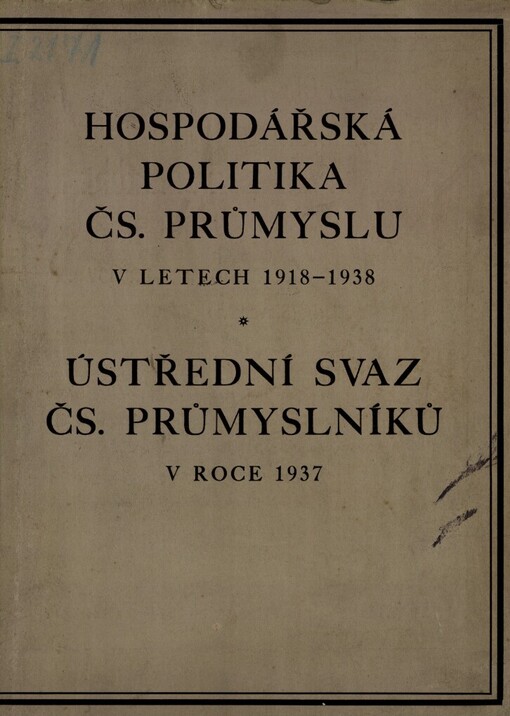 Ústřední svaz československých průmyslníků v roce ... :zpráva pro valnou hromadu za rok ...