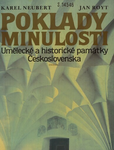 Poklady minulosti: umělecké a historické památky Československa