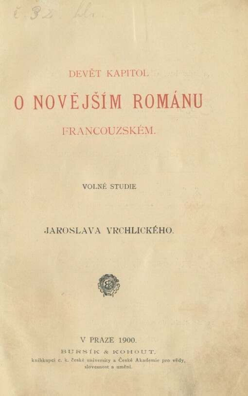 Devět kapitol o novějším románu francouzském: volné studie Jaroslava Vrchlického