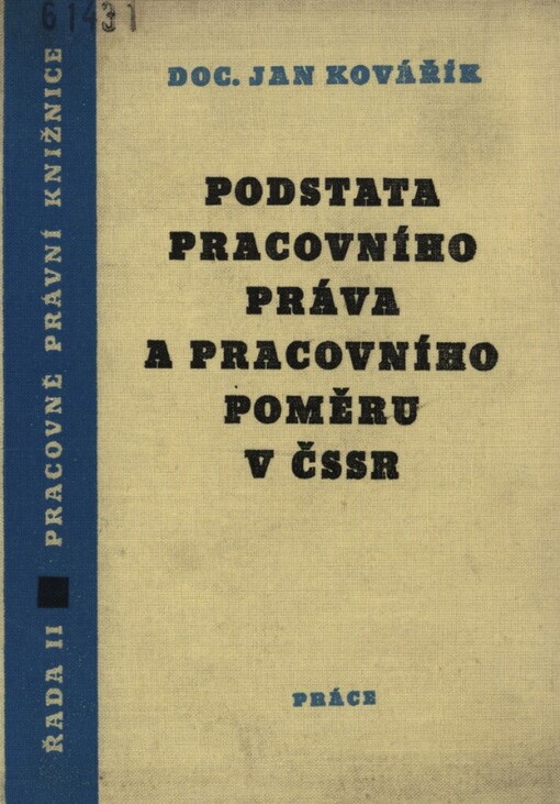 Podstata pracovního práva a pracovního poměru v ČSSR