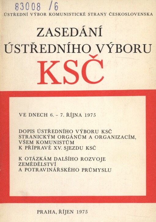 Zasedání ústředního výboru KSČ ve dnech 6.-7. října 1975 :[Sborník]