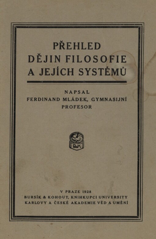 Přehled dějin filosofie a jejích systémů :pro střední školy