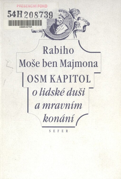 Rabiho Moše ben Majmona Osm kapitol o lidské duši a mravním konání