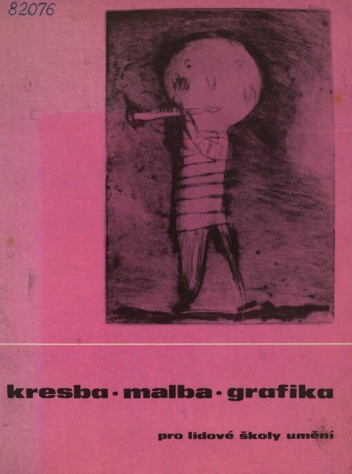 Kresba, malba, grafika pro lidové školy umění