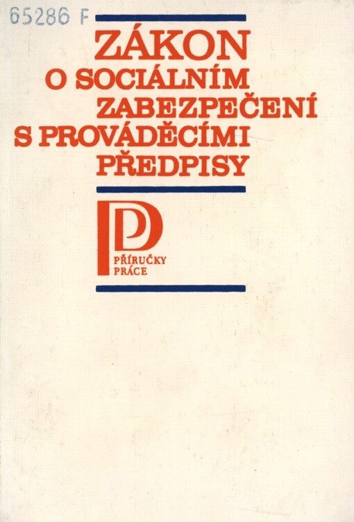 Zákon o sociálním zabezpečení s prováděcími předpisy :Komentované vydání