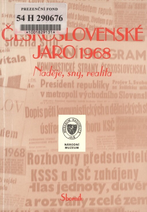 Československé jaro 1968 :naděje, sny, realita : [sborník