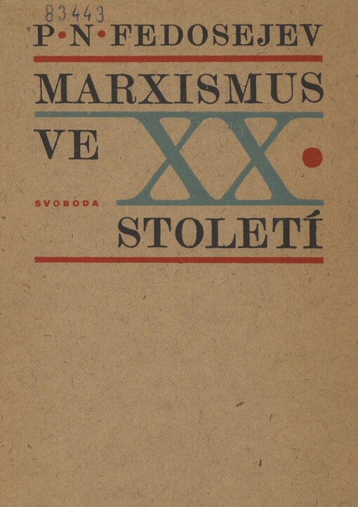 Marxismus ve 20. století :Marx, Engels, Lenin a současnost