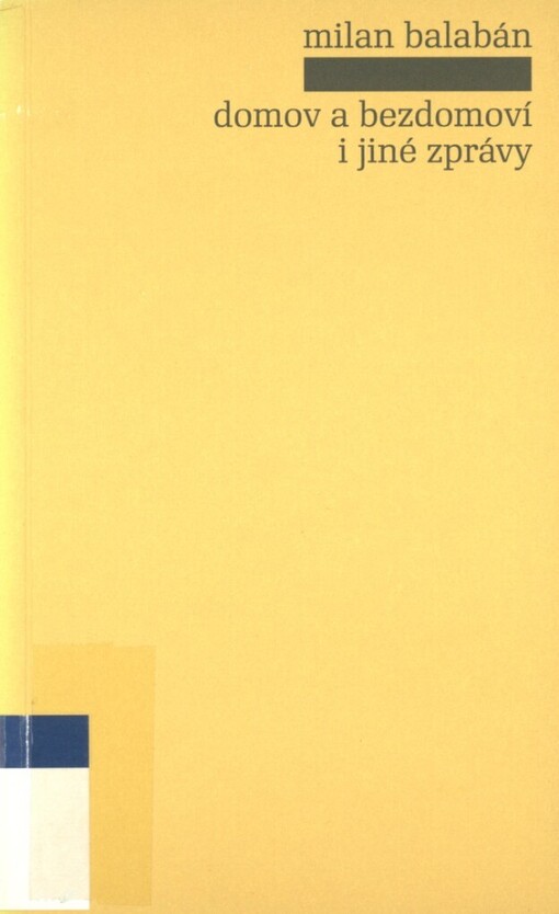 Domov a bezdomoví i jiné zprávy