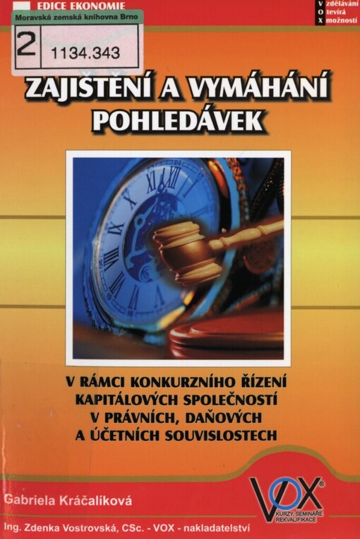 Zajištění a vymáhání pohledávek v rámci konkurzního řízení kapitálových společností v právních, daňových a účetních souvislostech