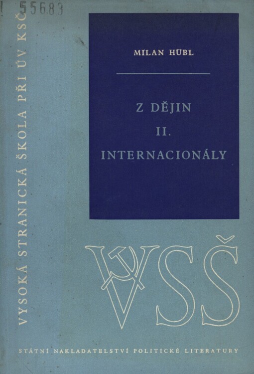 Z dějin 2. internacionály :politický a ideologický vývoj mezin. dělnického hnutí v letech 1876-1917