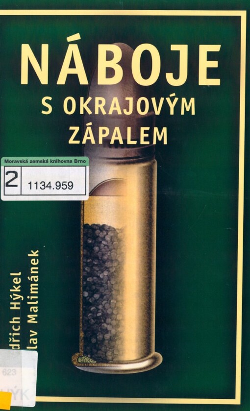 Náboje s okrajovým zápalem =: Rimfire cartridges