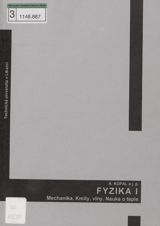 Fyzika I: mechanika : kmity, vlny : nauka o teple