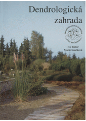 Dendrologická zahrada Výzkumného ústavu okrasného zahradnictví Průhonice  (odkaz v elektronickém katalogu)