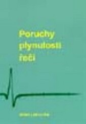 Poruchy plynulosti řeči