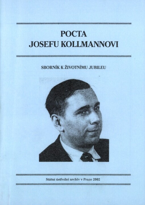 Pocta Josefu Kollmannovi: sborník k životnímu jubileu