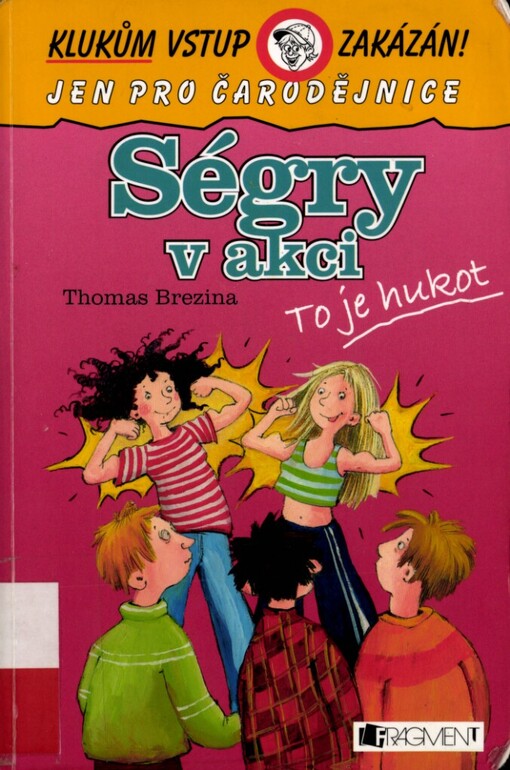 Ségry v akci: to je hukot