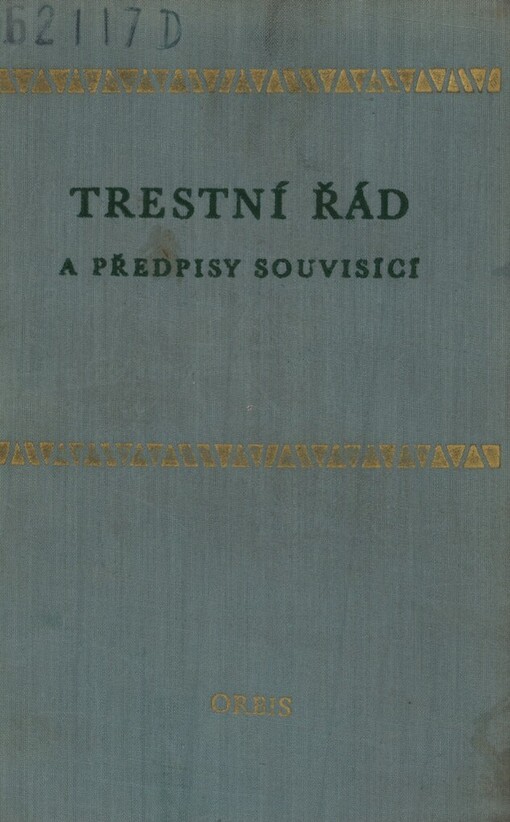 Trestní řád a předpisy souvisící (textové vydání)