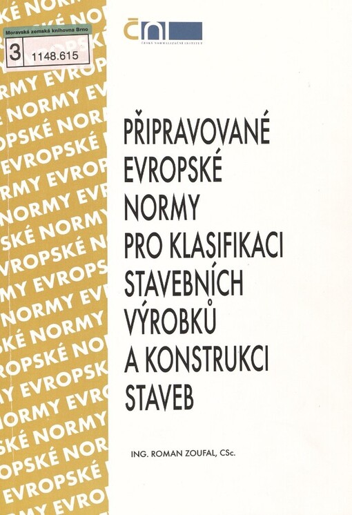 Připravované evropské normy pro požární klasifikaci stavebních výrobků a konstrukcí staveb