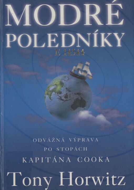 Modré poledníky: odvážná výprava po stopách kapitána Cooka