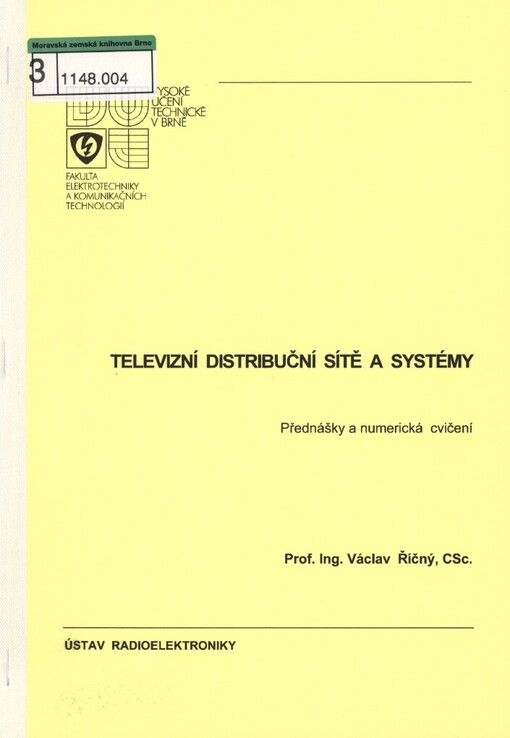Televizní distribuční sítě a systémy: přednášky a numerická cvičení