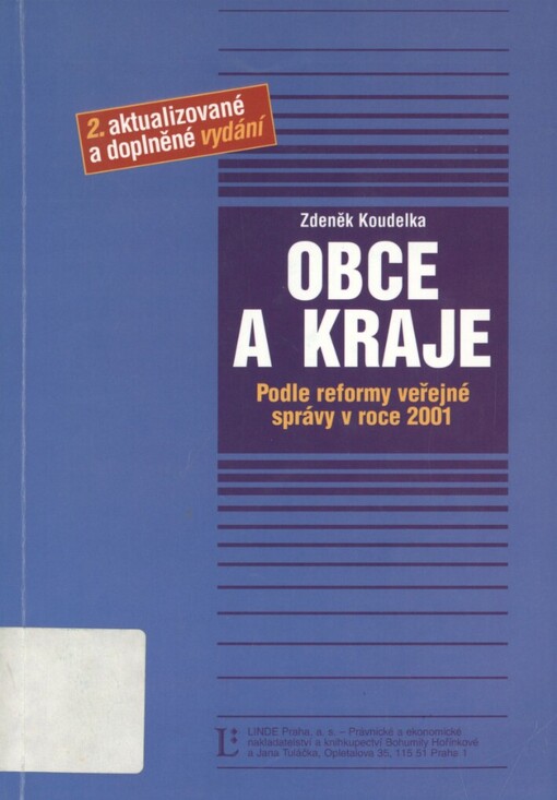 Obce a kraje: podle reformy veřejné správy v roce 2001 (včetně textu zákona o obcích, zákona o krajích a zákona o okresních úřadech