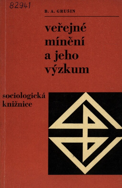 Veřejné mínění a jeho výzkum :metodologické problémy výzkumu veřejného mínění